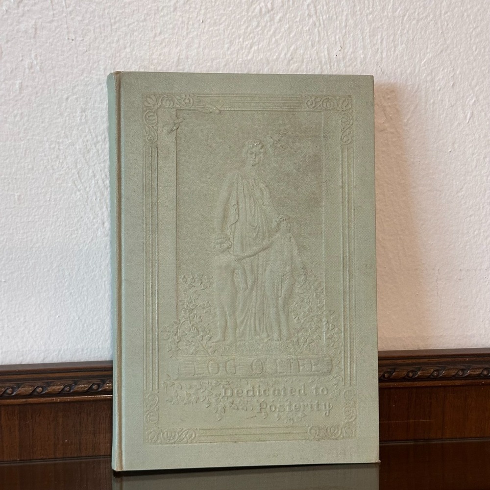 Log O' Life‎ Dedicated To Prosperity By Lawrence L. Foley 1950s USED